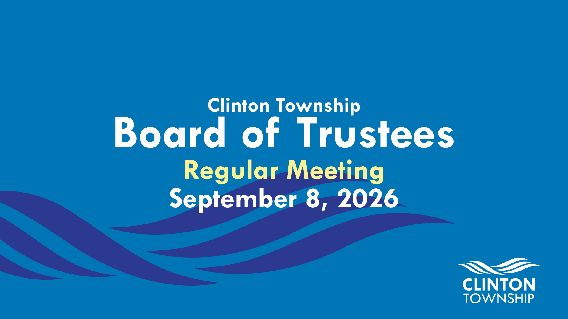 Thumbnail image for Clinton Township Board of Trustees Meeting: September 8, 2026